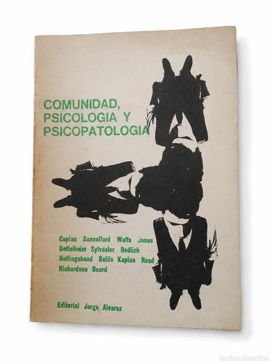 Livres d'occasion: VARIOS AUTORES &ndash; COMUNIDAD, PSICOLOG&Iacute;A Y PSICOPATOLOG&Iacute;A &ndash; EDITORIAL JORGE &Aacute;LVAREZ &ndash; 1968 LM