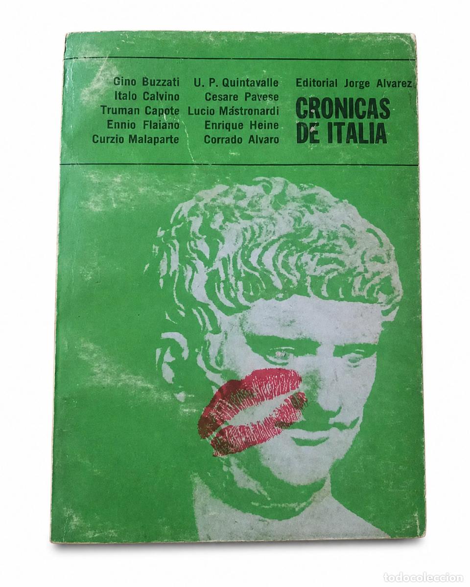 Libros de segunda mano: VARIOS AUTORES &ndash; CR&Oacute;NICAS DE ITALIA &ndash; EDITORIAL JORGE &Aacute;LVAREZ &ndash; 1968 LM