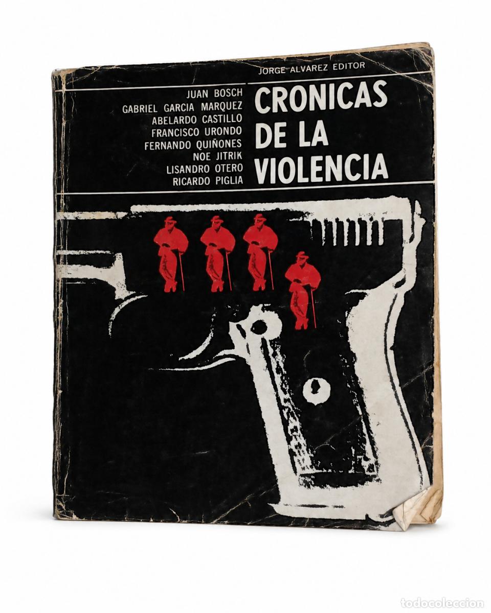 Libros de segunda mano: VARIOS AUTORES &ndash; CR&Oacute;NICAS DE LA VIOLENCIA &ndash; JORGE &Aacute;LVAREZ EDITOR &ndash; 1965