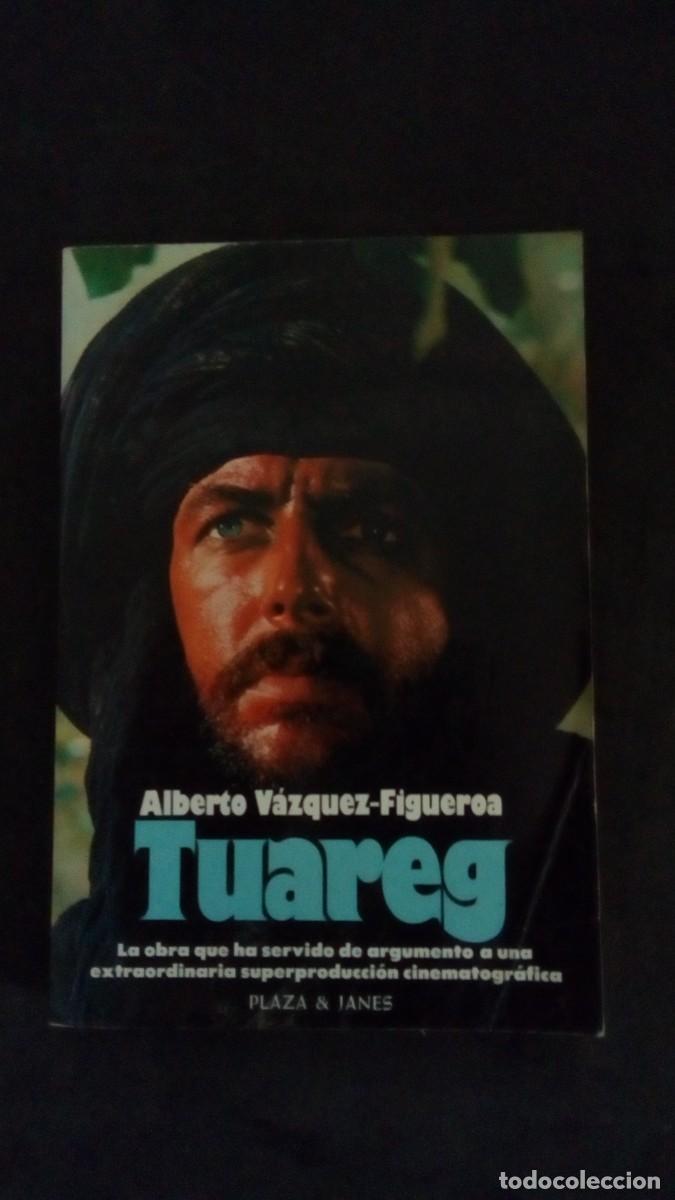 Libros de segunda mano: ALBERTO V&Aacute;ZQUEZ FIGUEROA-TUAREG-PLAZA & JAN&Eacute;S