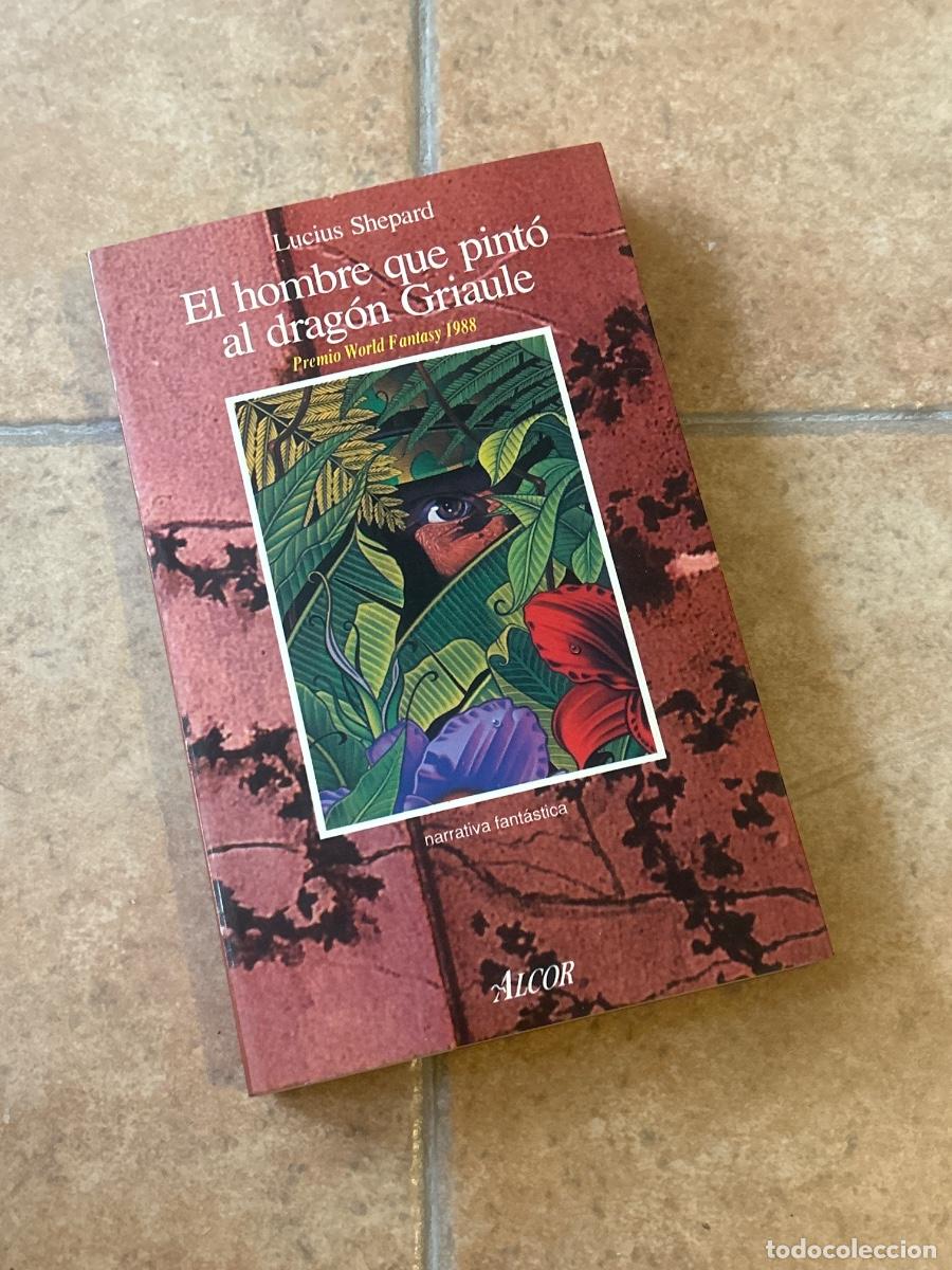 Libros de segunda mano: El hombre que pint&oacute; al drag&oacute;n Griaule - Lucius Shepard