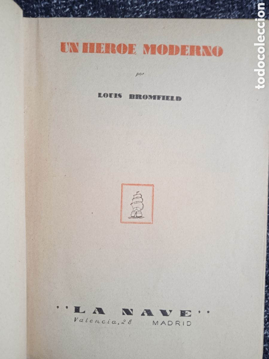 Libros de segunda mano: Un h&eacute;roe moderno / Louis Bromfield