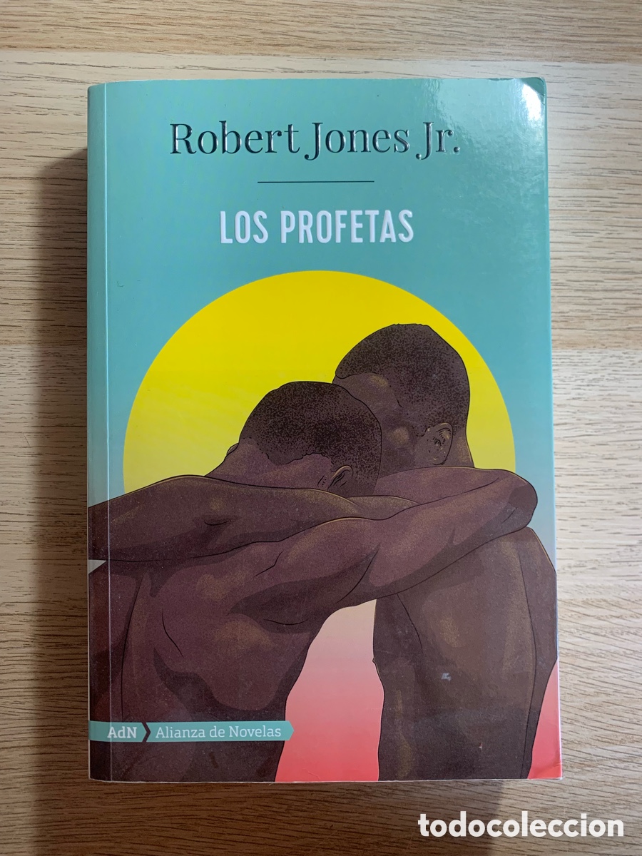 Libros de segunda mano: Los profetas. Robert Jones Jr. AdN Alianza de novelas.
