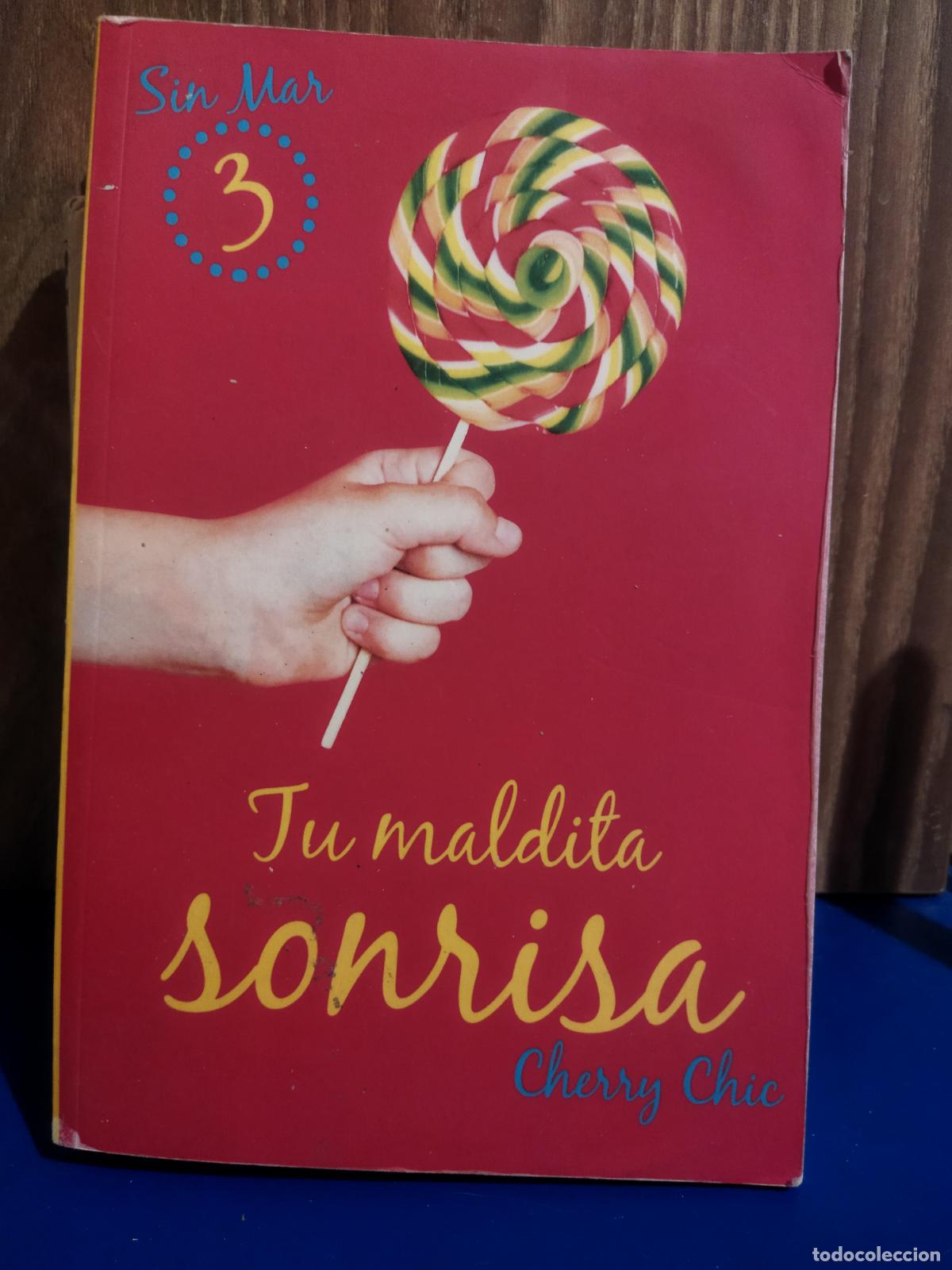 Libros de segunda mano: Tu maldita sonrisa Cherry Chic sin mar 3
