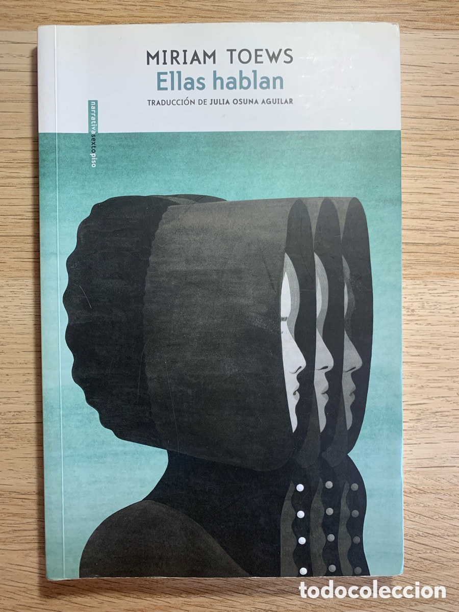Libros de segunda mano: Ellas hablan. Miriam Toews. Ed. Sexto piso.