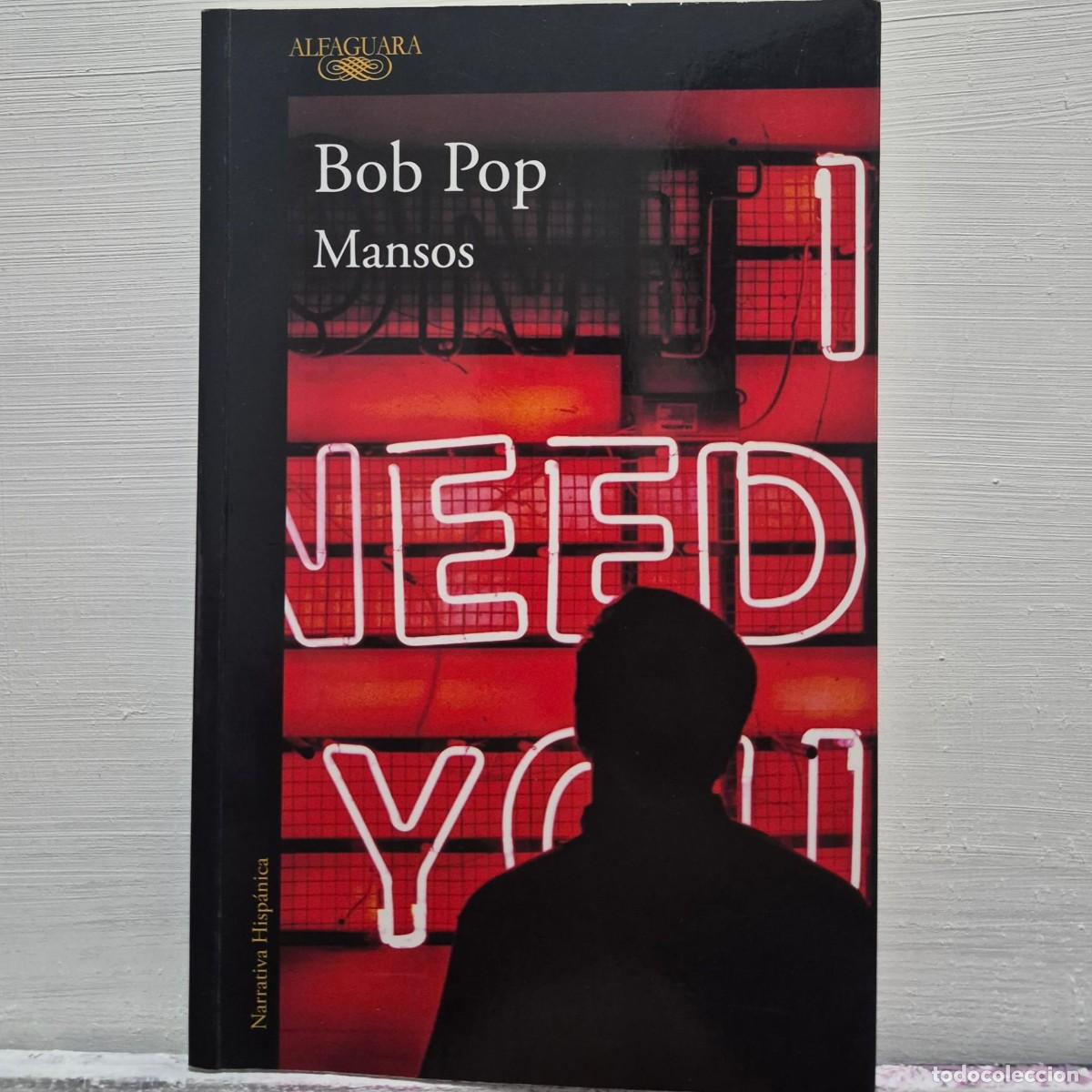 Libros de segunda mano: MANSOS - BOB POP (ROBERTO ENR&Iacute;QUEZ)