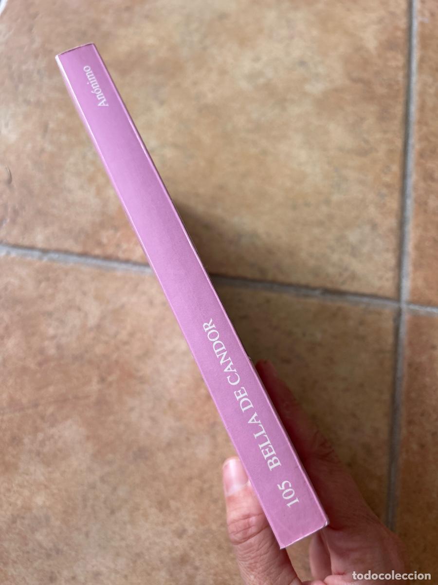 Libros de segunda mano: Bella de candor - An&oacute;nimo - Foto 4