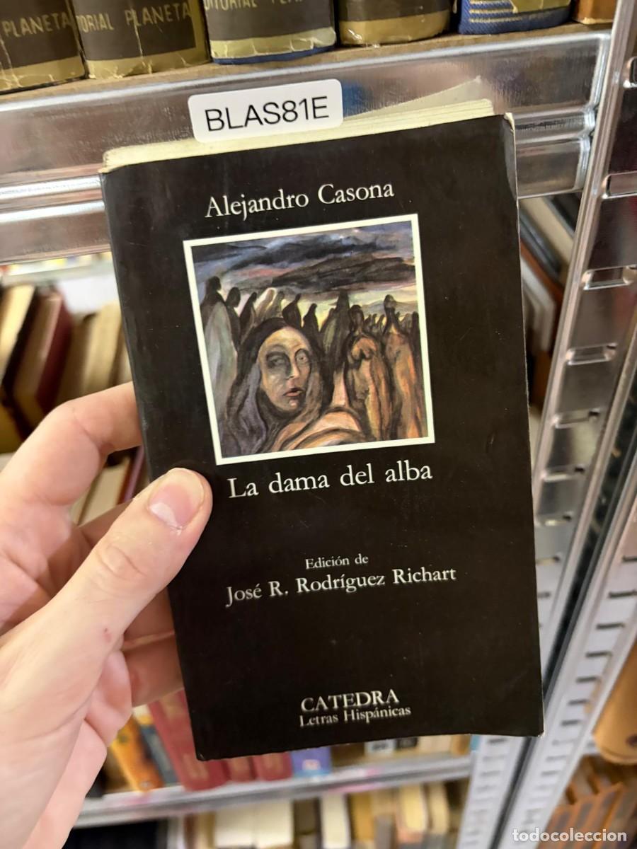 Libros de segunda mano: BLAS81E Alejandro Casona La dama del alba C&aacute;tedra