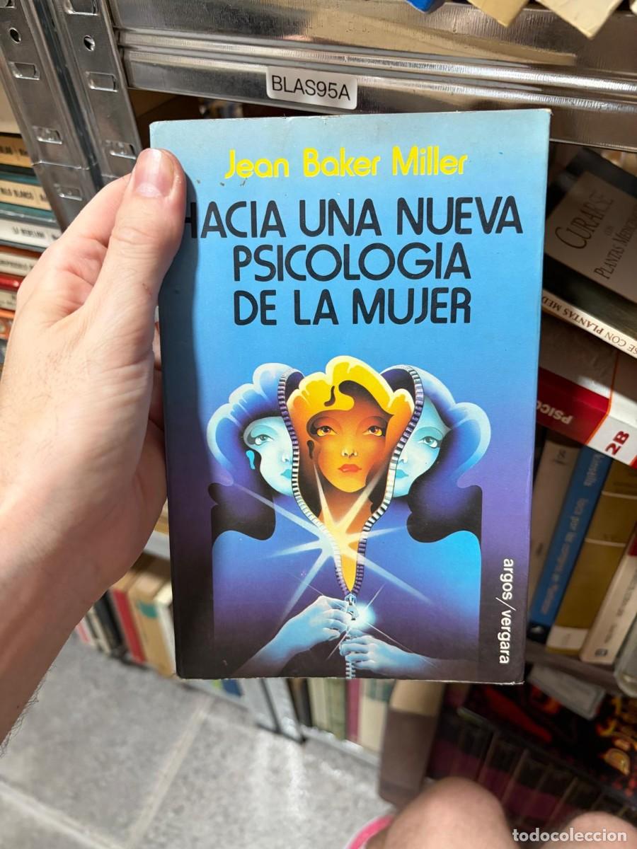Libros de segunda mano: BLAS95A &mdash; Hacia una nueva psicolog&iacute;a de la mujer &mdash; Jean Baker Miller &mdash; Argos Vergara.