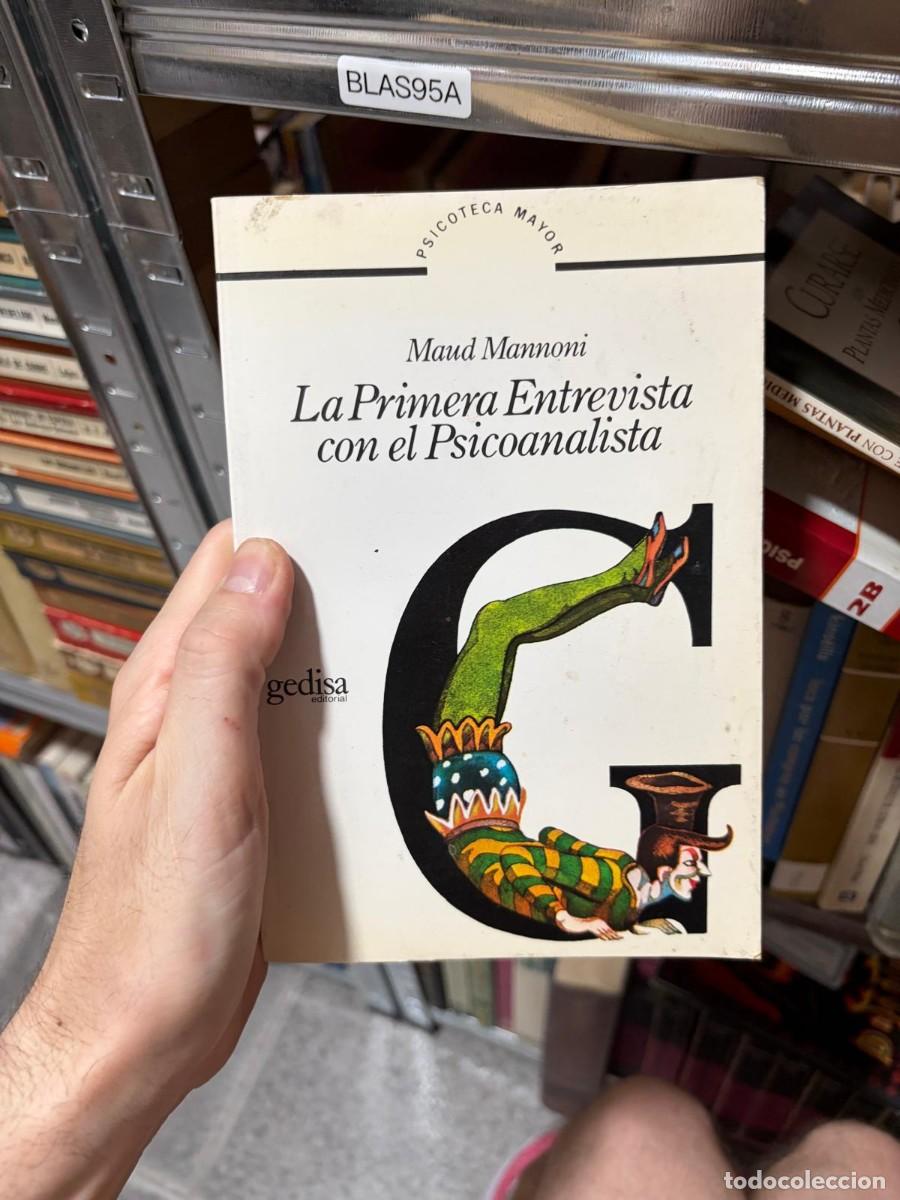 Libros de segunda mano: BLAS95A &mdash; La primera entrevista con el psicoanalista &mdash; Maud Mannoni &mdash; Gedisa.