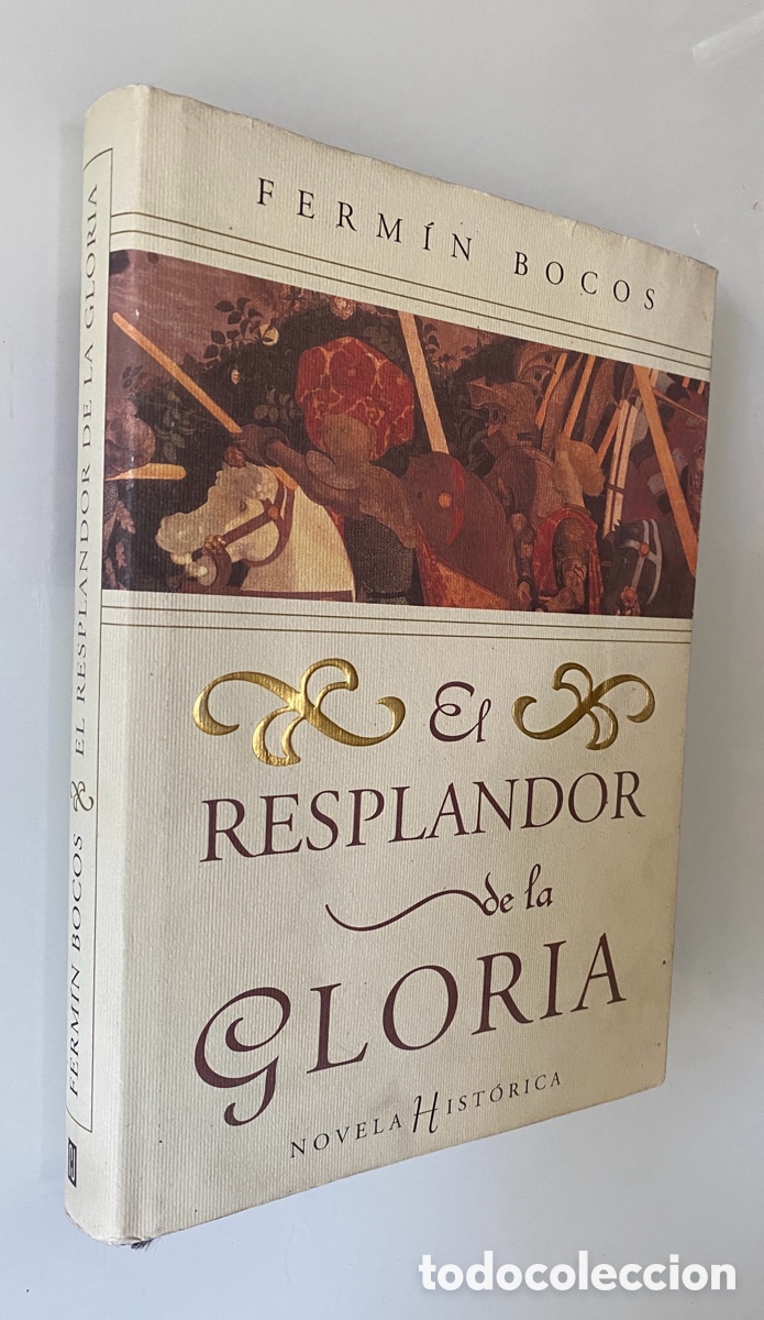Second hand books: El resplandor de la gloria - BOCOS, Ferm&iacute;n
