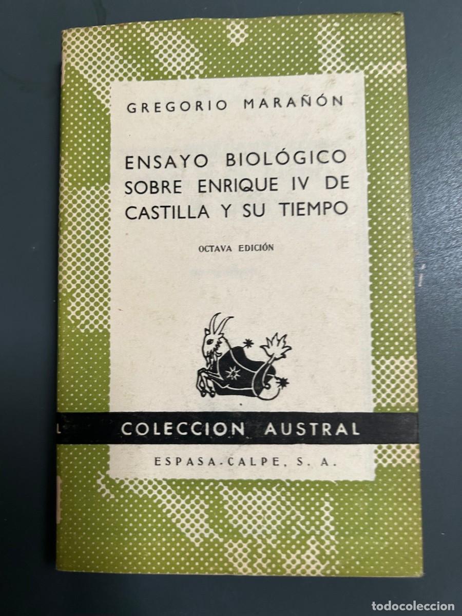 Libros de segunda mano: ENSAYO BIOL&Oacute;GICO SOBRE ENRIQUE IV DE CASTILLA Y SU TIEMPO. GREGORIO MARA&Ntilde;ON.