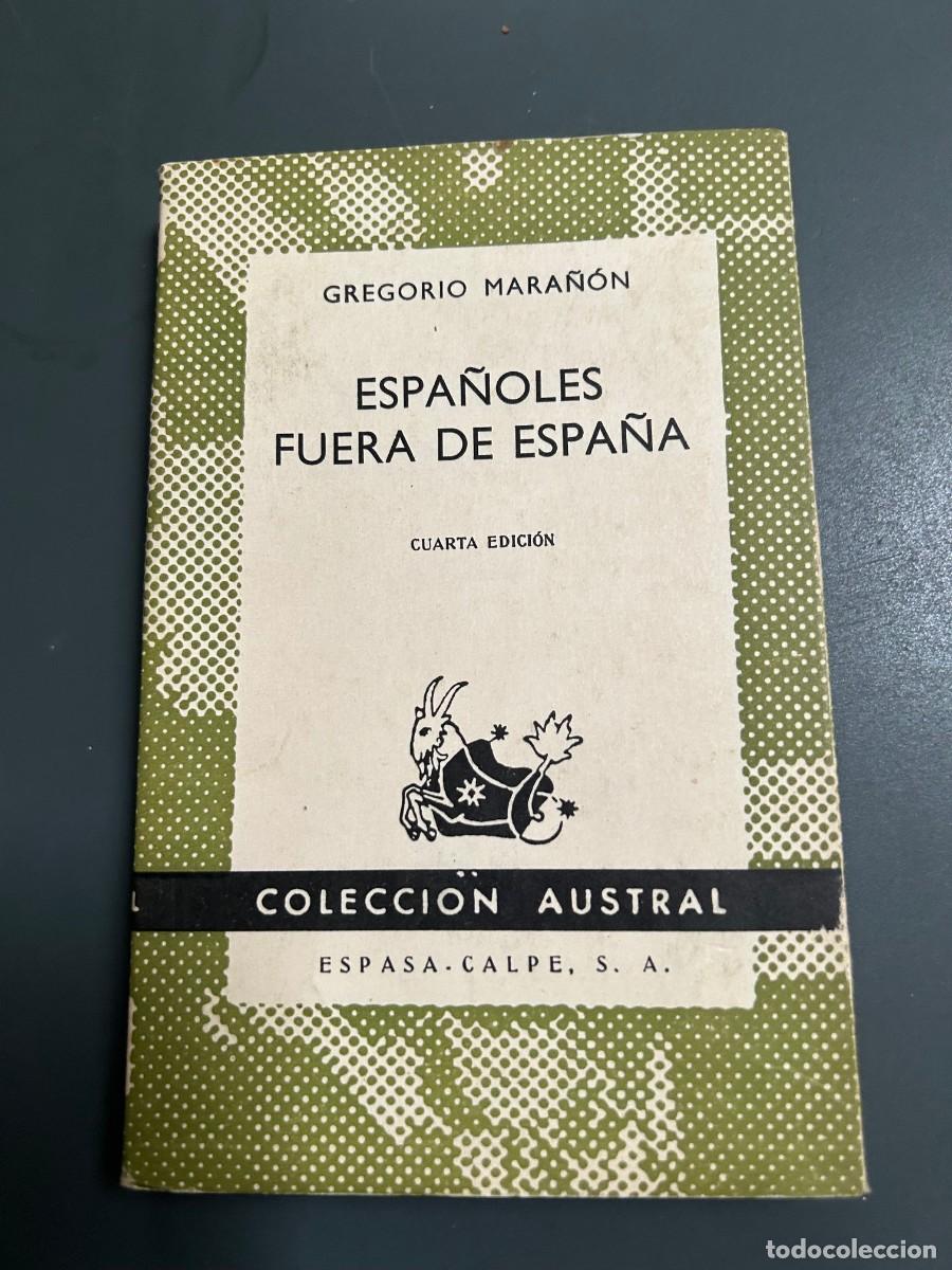 Libros de segunda mano: ESPA&Ntilde;OLES FUERA DE ESPA&Ntilde;A. GREGORIO MARA&Ntilde;ON.