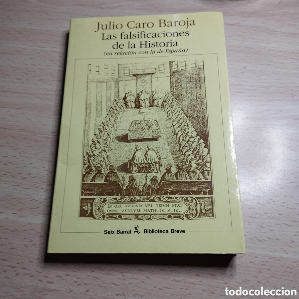 Libros de segunda mano: Las falsificaciones de la Historia. Julio Caro Baroja. 1992. Seix barral/ biblioteca breve