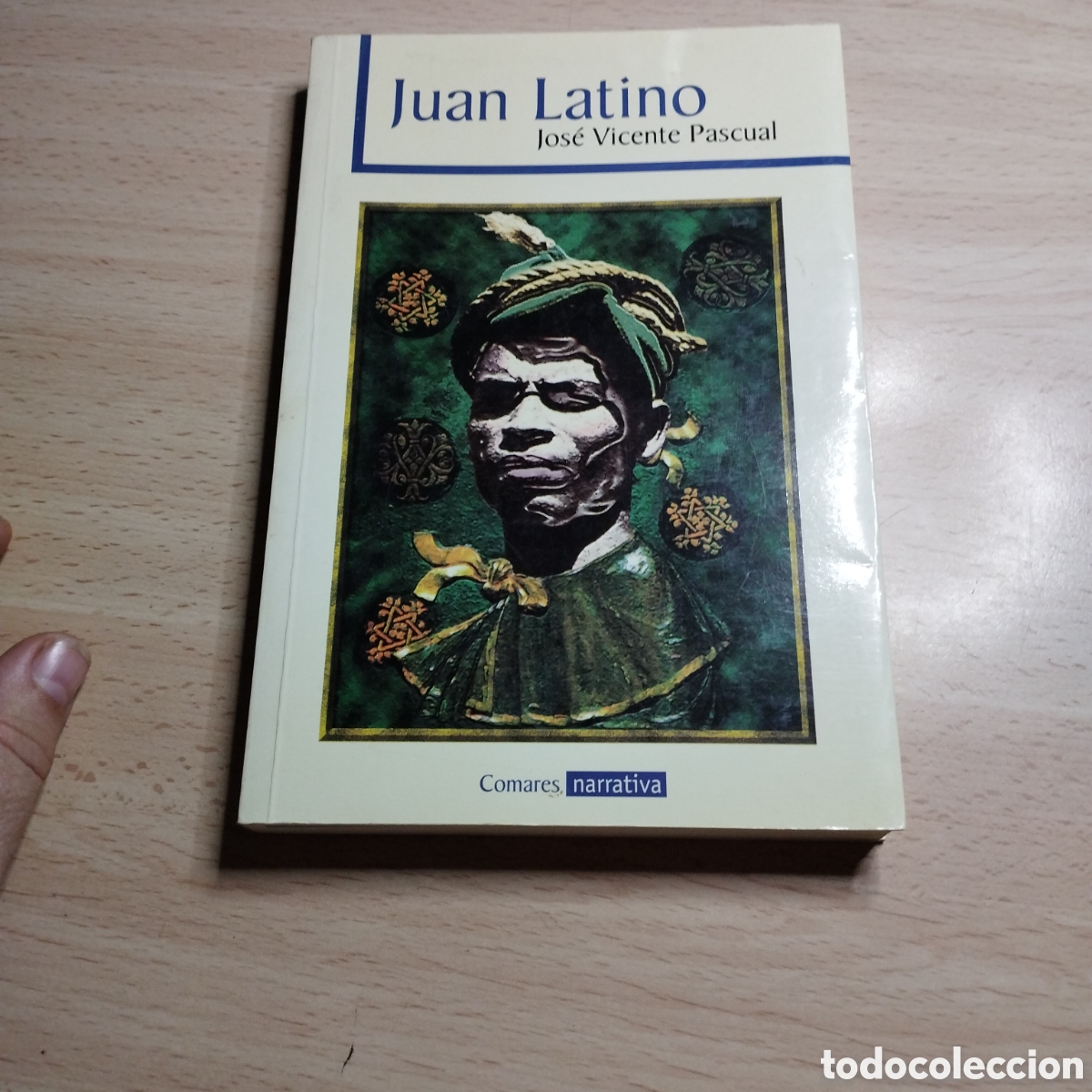 Libros de segunda mano: Juan Latino. Jose Vicente Pascual. 1998. Comares Narrativa. 1&ordf; Edici&oacute;n