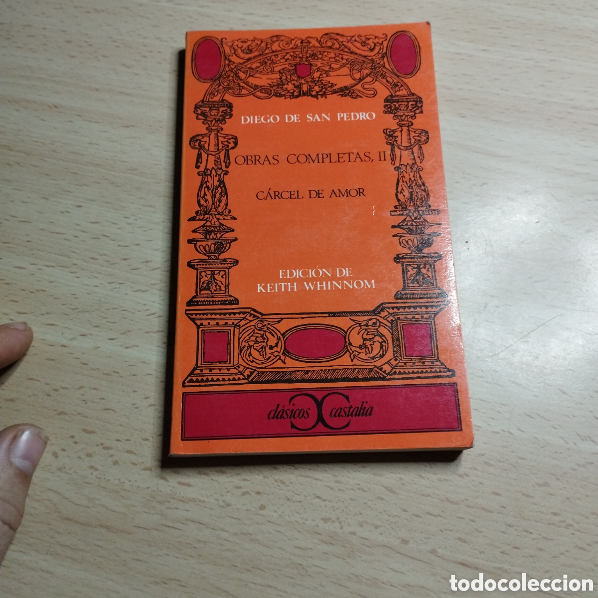 Libros de segunda mano: C&aacute;rcel de amor. Obras completas ll. Diego de San Pedro. 1984. Castalia.