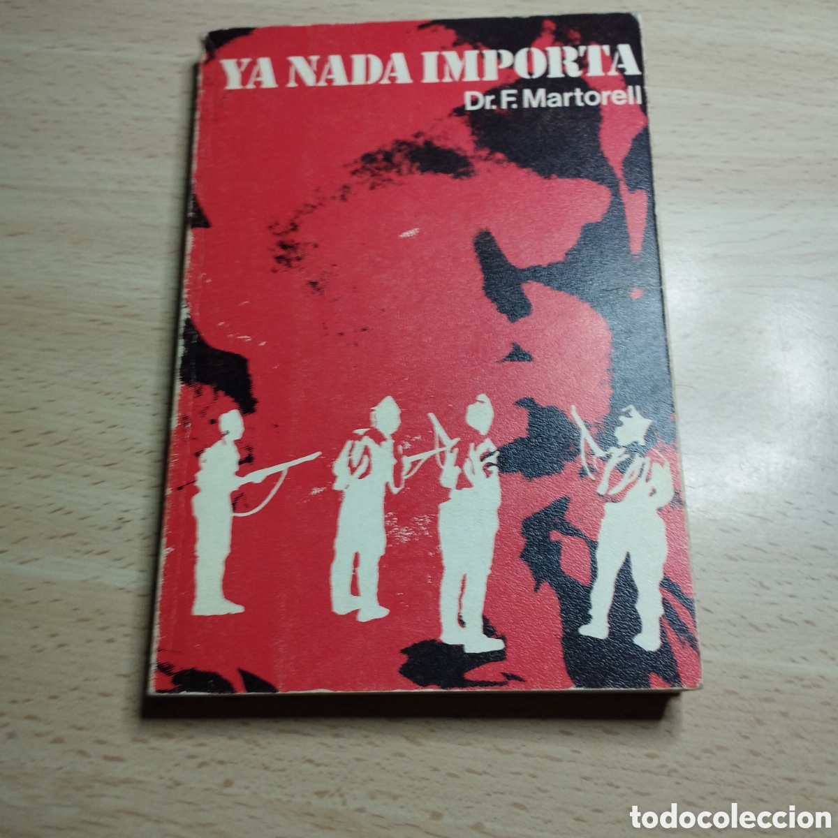 Libros de segunda mano: Ya nada importa. Dr. F. Martorell. 1980. Picazo. 1&ordf; Edici&oacute;n