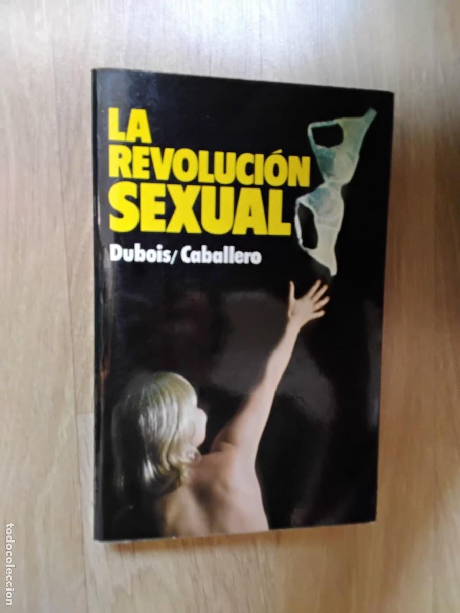 Libros de segunda mano: LA REVOLUCI&Oacute;N SEXUAL. DUBOIS CABALLERO. SUNRAYS. 1975