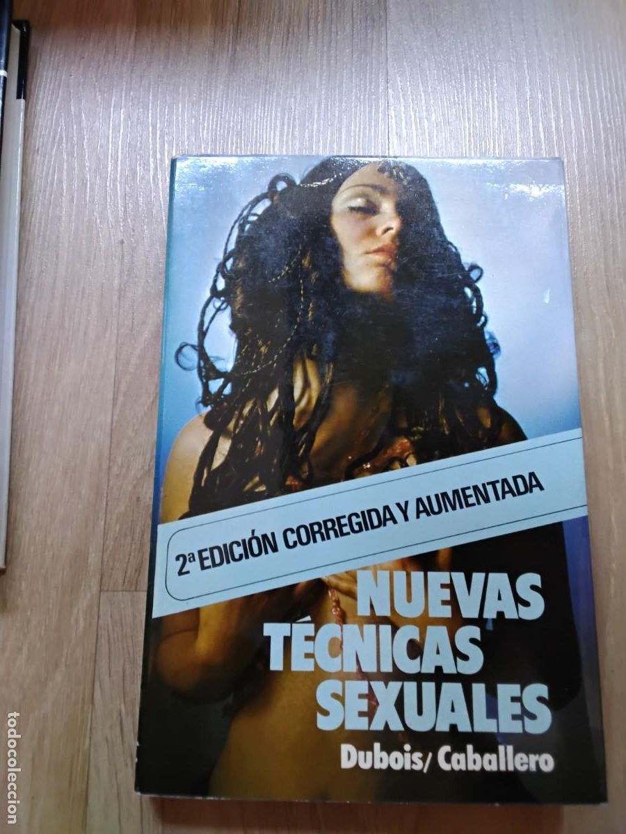 Libros de segunda mano: NUEVAS T&Eacute;CNICAS SEXUALES. DUBOIS CABALLERO. 2 EDICI&Oacute;N CORREGIDA Y AUMENTADA. SUNRAYS, 1975