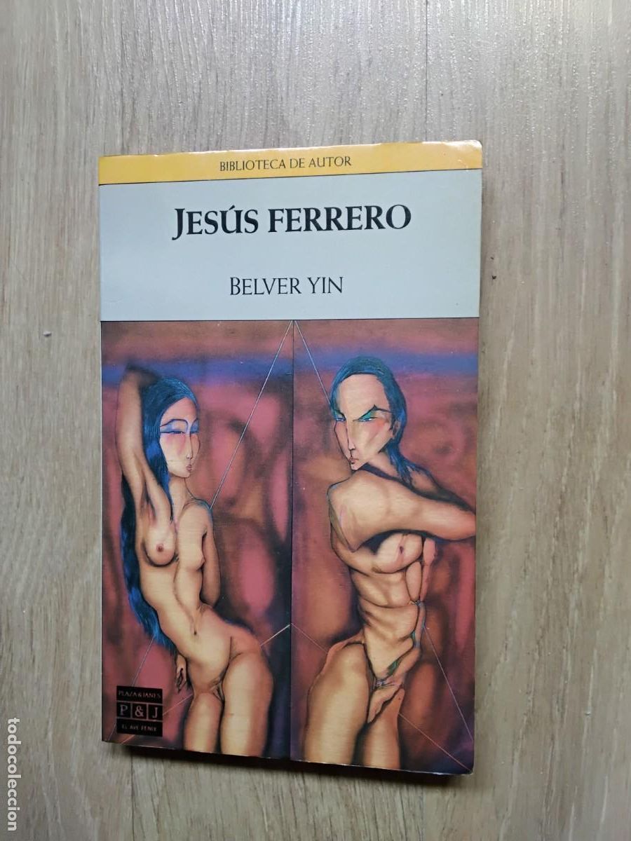 Libros de segunda mano: BELVER YIN. JES&Uacute;S FERRERO. P Y J, 1991. IRENE GRACIA
