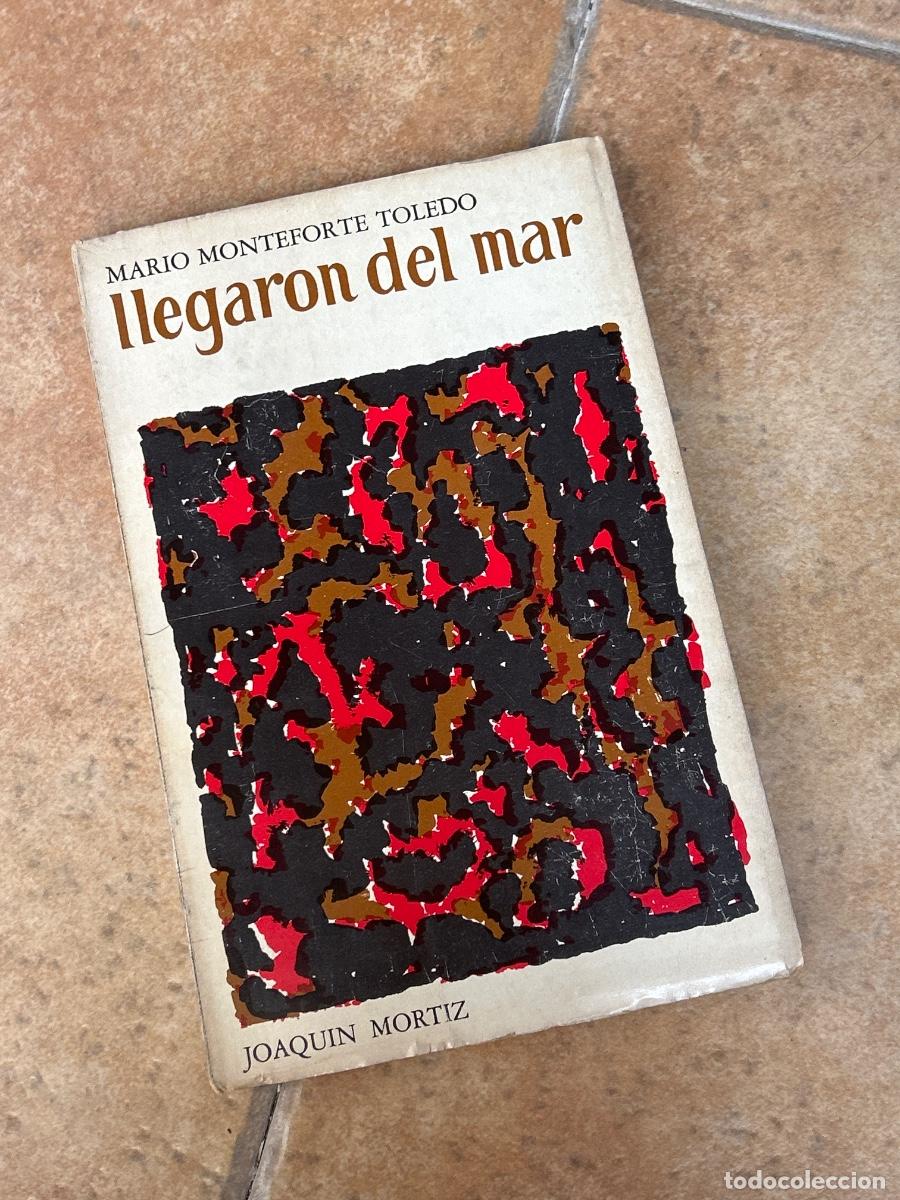 Libros de segunda mano: Llegaron del mar - Mario Monforte Toledo