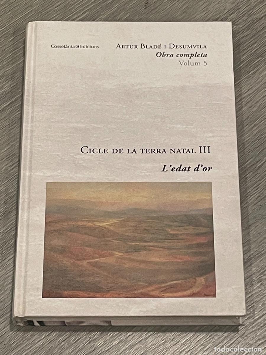 Livres d'occasion: CICLE DE LA TERRA NATAL III - OBRA COMPLETA VOL.3, ARTUR BLADE I DESUMVILA - COSSETANIA 2008