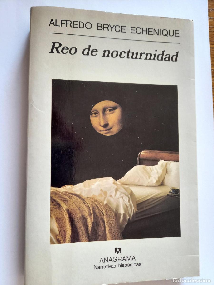 Libros de segunda mano: REO DE NOCTURNIDAD. ALFREDO BRYCE ECHENIQUE