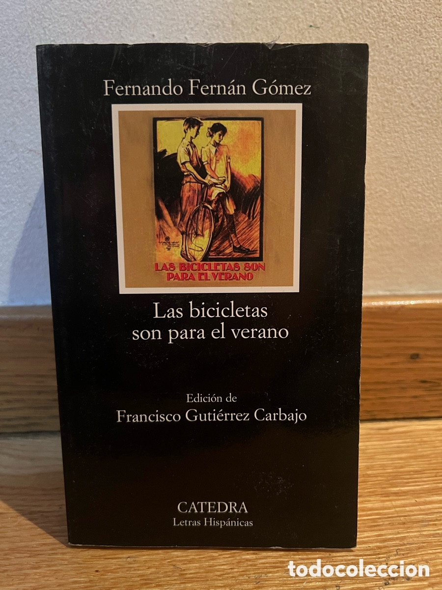 Libros de segunda mano: Fernando Fern&aacute;n G&oacute;mez LAS BICICLETAS SON PARA EL VERANO