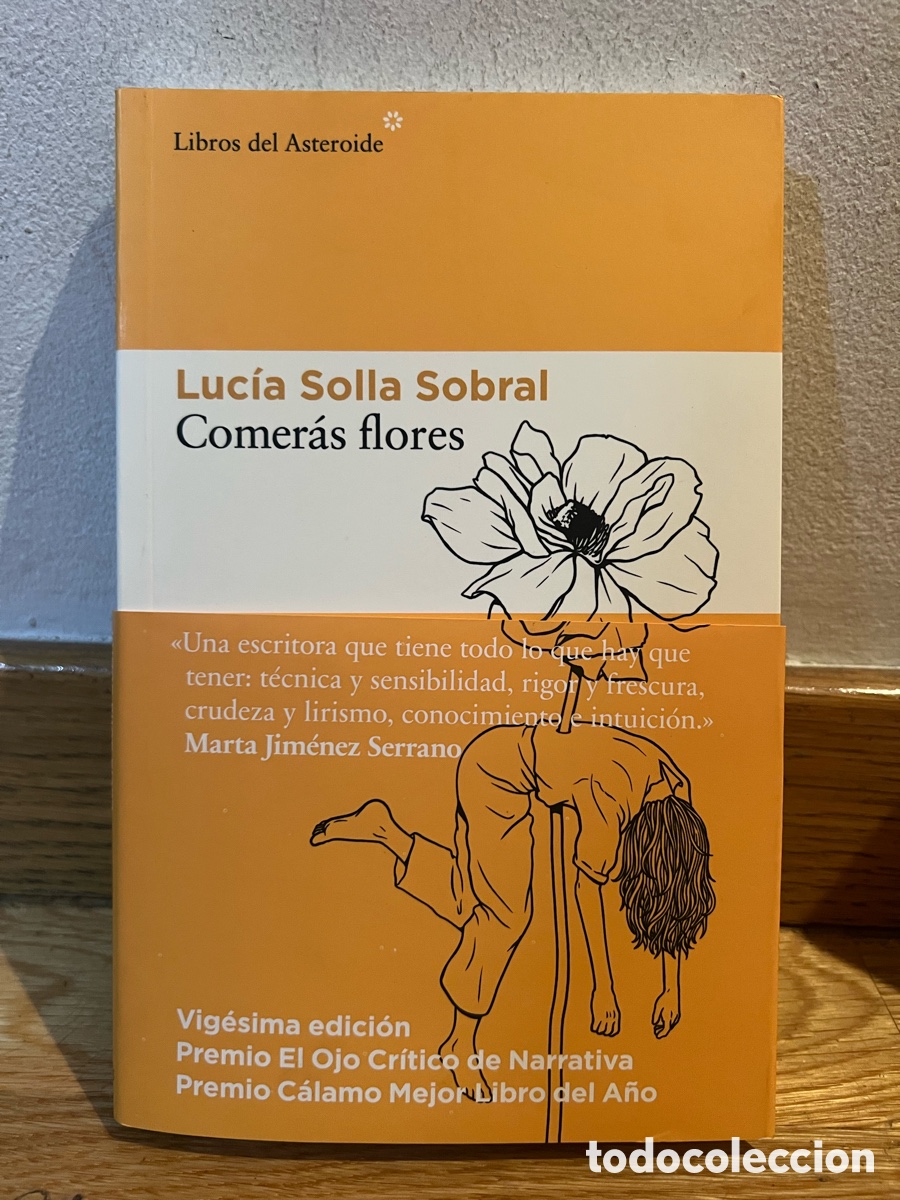 Libros de segunda mano: Luc&iacute;a Solla Sobral Comer&aacute;s flores