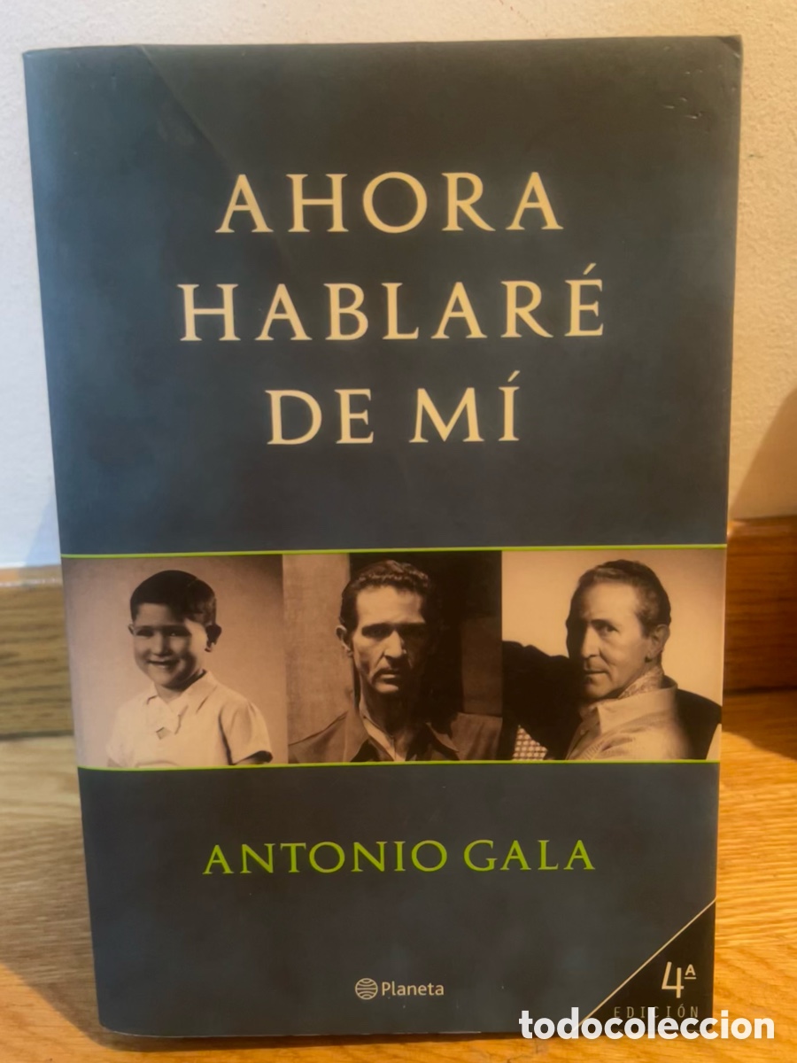 Libros de segunda mano: AHORA HABLAR&Eacute; DE M&Iacute; ANTONIO GALA