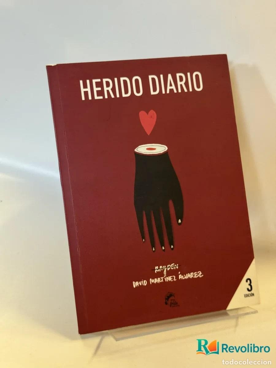 Libros de segunda mano: Herido Diario - David Mart&iacute;nez &Aacute;lvarez
