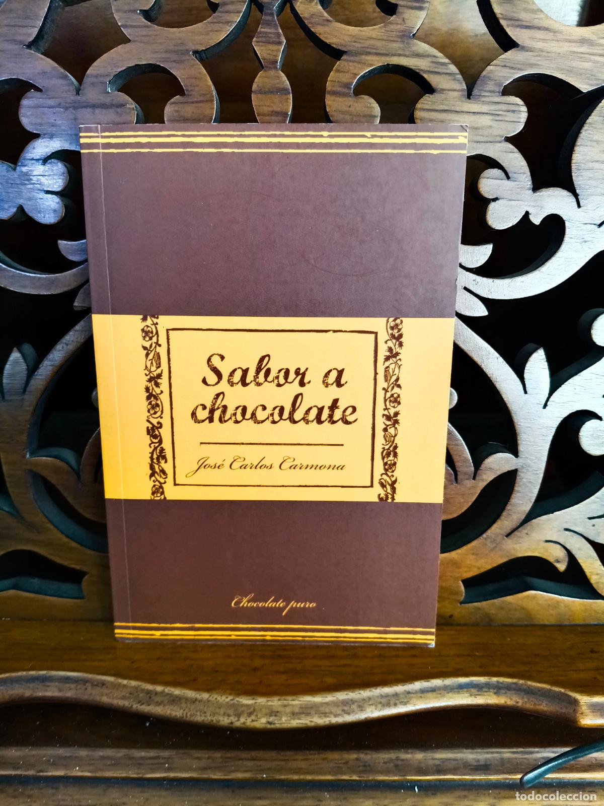 Libros de segunda mano: SABOR A CHOCOLATE, JOSE CARLOS CARMONA. PUNTO DE LECTURA 2008