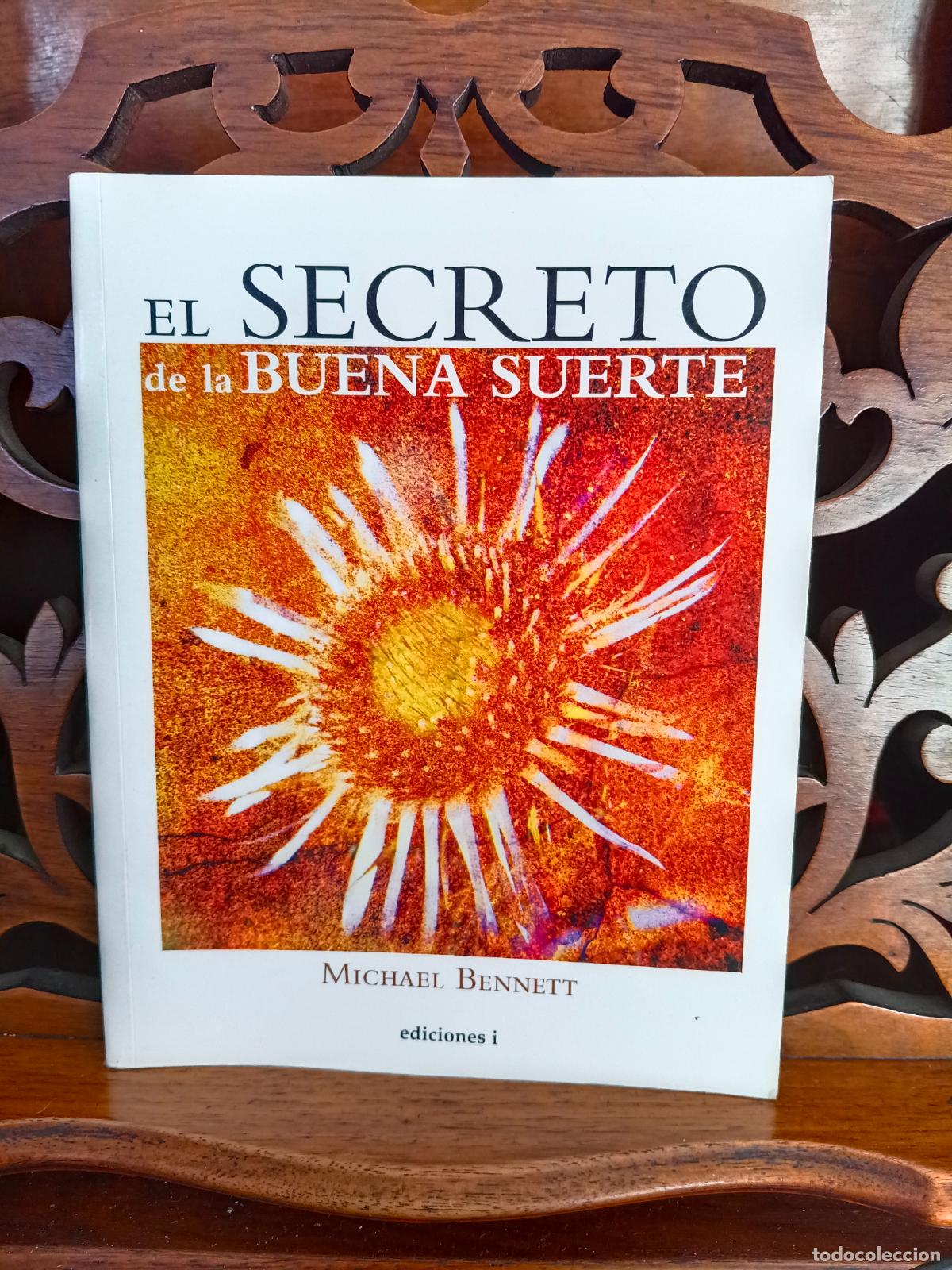 Libros de segunda mano: EL SECRETO DE LA BUENA SUERTE, MICHAEL BENNETT. EDICIONES I, 2008