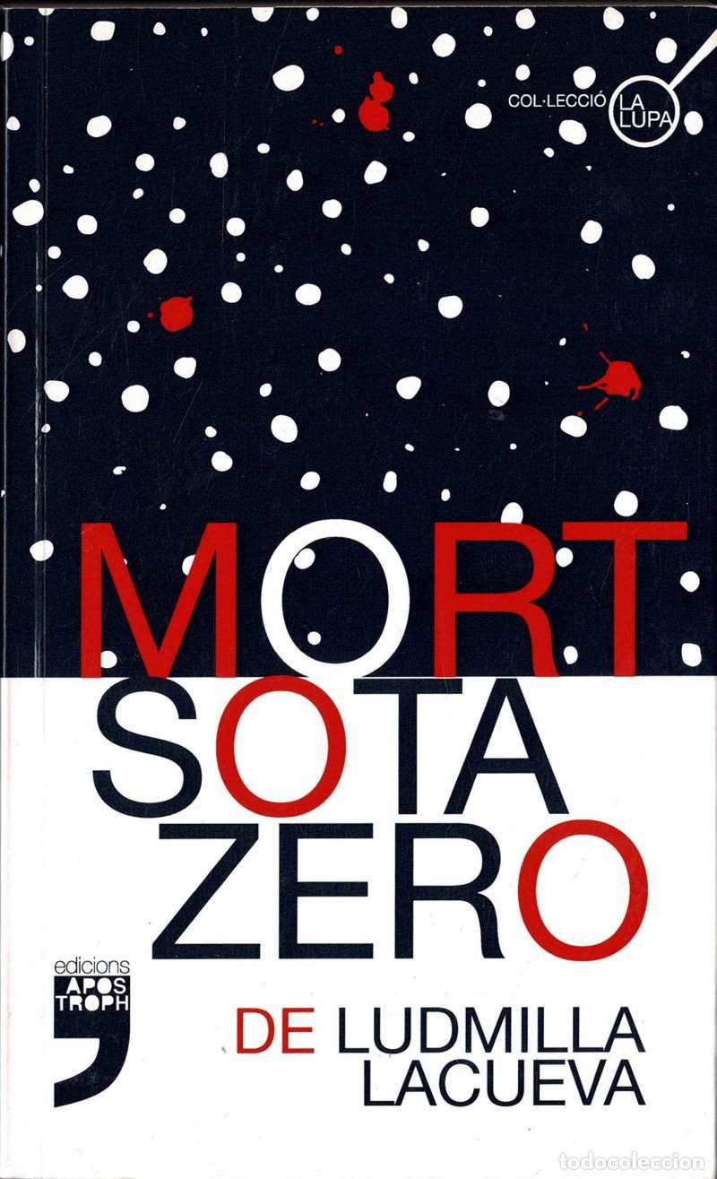 Libros de segunda mano: Mort sota zero - Ludmilla Lacueva