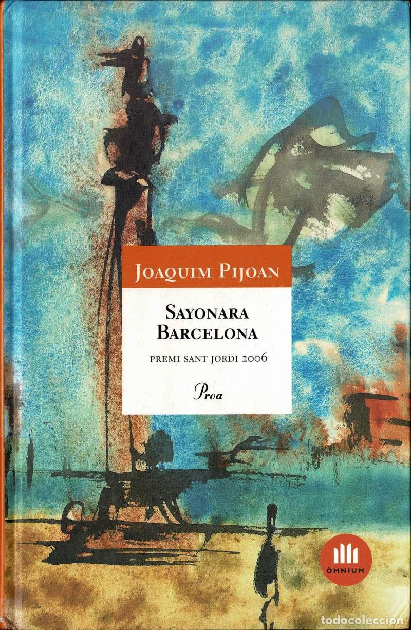 Libros de segunda mano: Sayonara Barcelona - Joaquim Pijoan