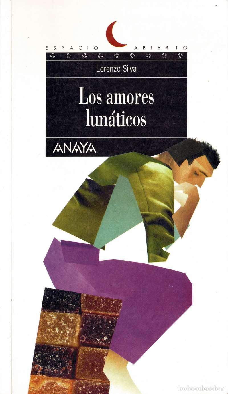 Libros de segunda mano: Los amores lun&aacute;ticos - Lorenzo Silva