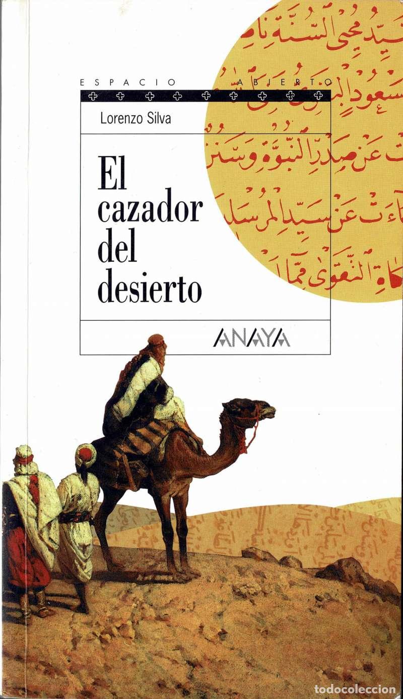 Libros de segunda mano: El cazador del desierto - Lorenzo Silva