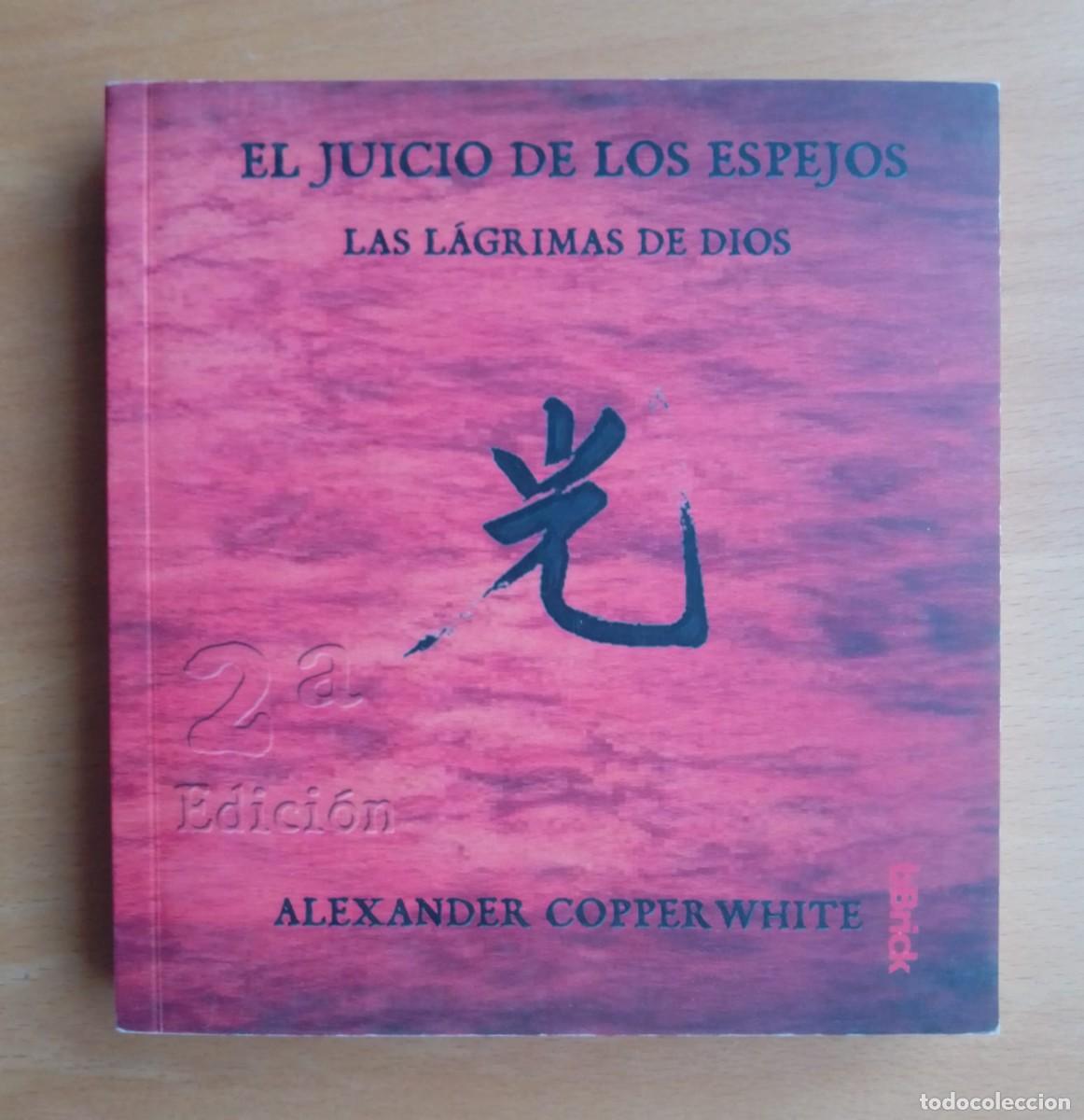 Libros de segunda mano: El juicio de los espejos. Las l&aacute;grimas de dios, Alexander Copper White