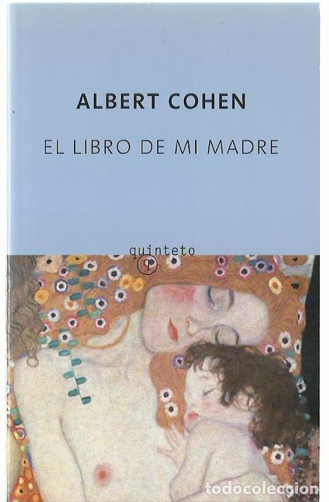 Libros de segunda mano: Albert COHEN : El libro de mi madre. (Traducci&oacute;n de Javier Albi&ntilde;ana. Ed. Anagrama, Quinteto, 2007)
