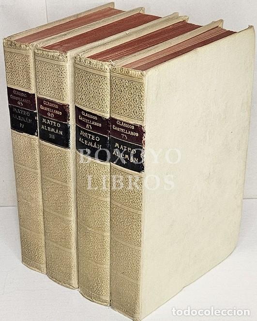 Libros de segunda mano: ALEM&Aacute;N, Mateo. Guzm&aacute;n de Alfarache. Tomos I-II-III-IV . Edici&oacute;n y notas de Samuel Gili y Gaya