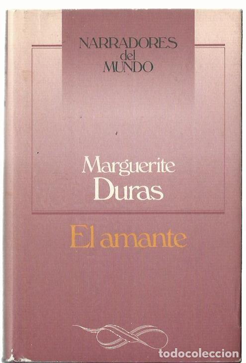 Libros de segunda mano: Marguerite DURAS : El amante (Traducci&oacute;n de Ana M&ordf; Moix. Pr&oacute;logo de Rafael Conte. 1988)