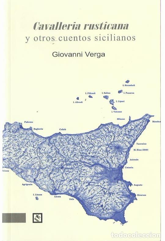 Libros de segunda mano: Giovanni VERGA : Cavalleria rusticana y otros cuentos sicilianos. (Edici&oacute;n de Jos&eacute; Abad. 2011)