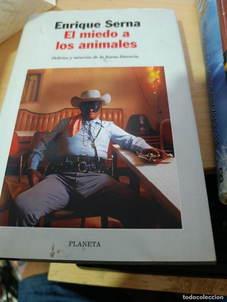 Libros de segunda mano: EL MIEDO A LOS ANIMALES. ENRIQUE SERNA. PLANETA PRIMERA EDICION. 1975. EST32B1