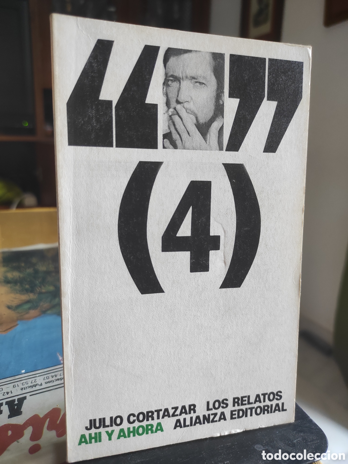 Libros de segunda mano: LOS RELATOS 4 AH&Iacute; Y AHORA CORT&Aacute;ZAR, JULIO - EDITORIAL: Alianza Editorial (PEDIDO MINIMO 10&euro;)