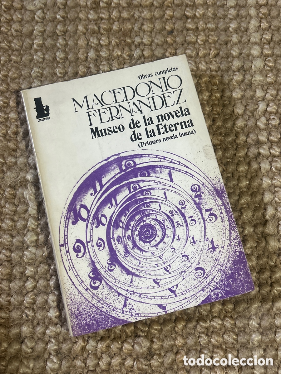 Libros de segunda mano: Museo de la novela de la Eterna - Macedonio Fern&aacute;ndez - Ediciones Corregidor (1975)