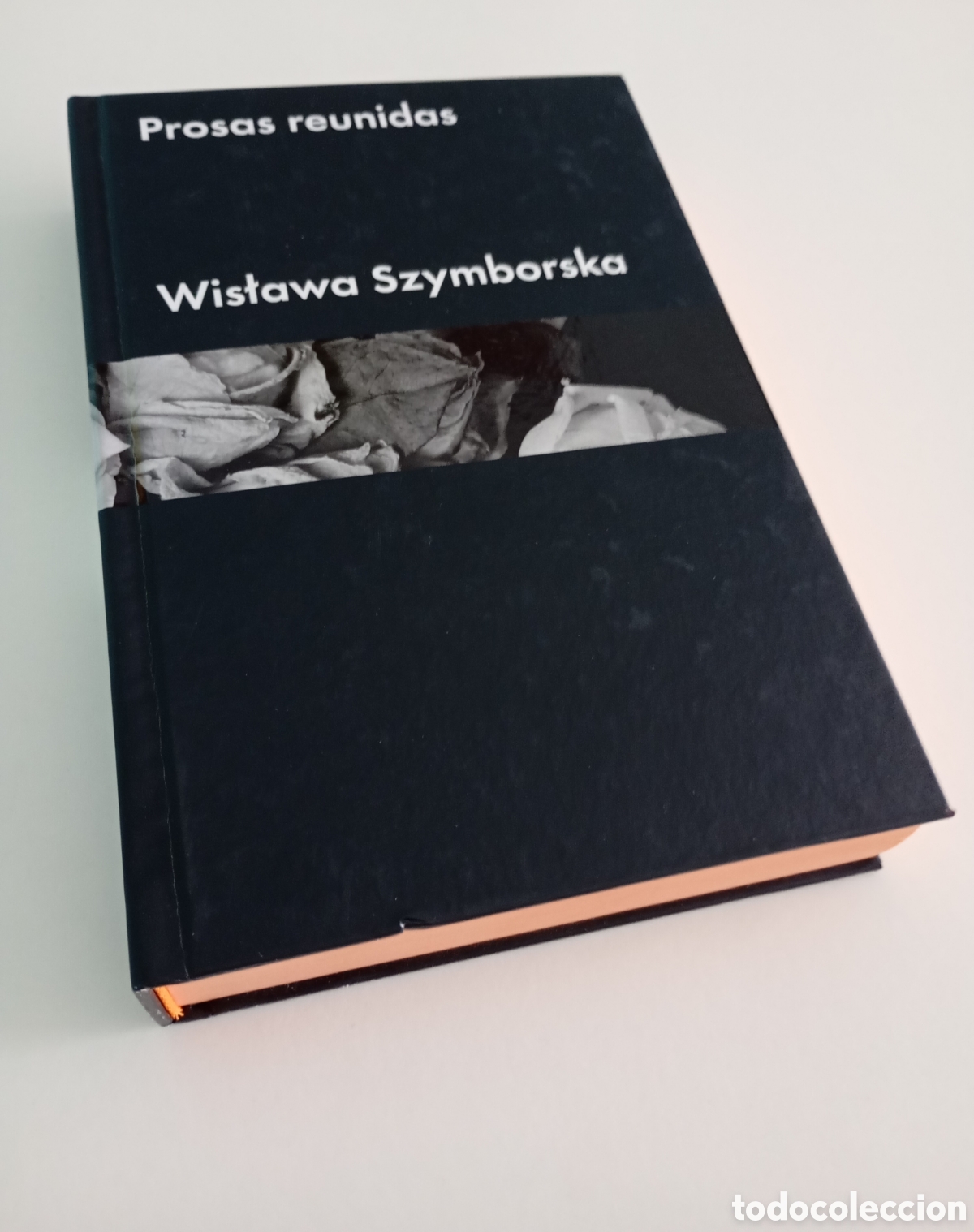 Libros de segunda mano: Wislawa Szymborska Prosas Reunidas Premio Nobel Literatura. Malpaso 2017