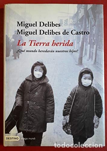 Libros de segunda mano: La tierra herida. Delibes