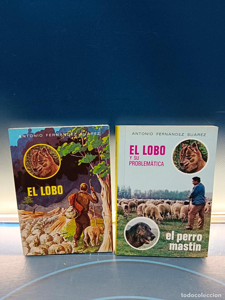 Libros de segunda mano: Dos libros, El lobo por Antonio Fern&aacute;ndez Su&aacute;rez y El lobo y su problematica