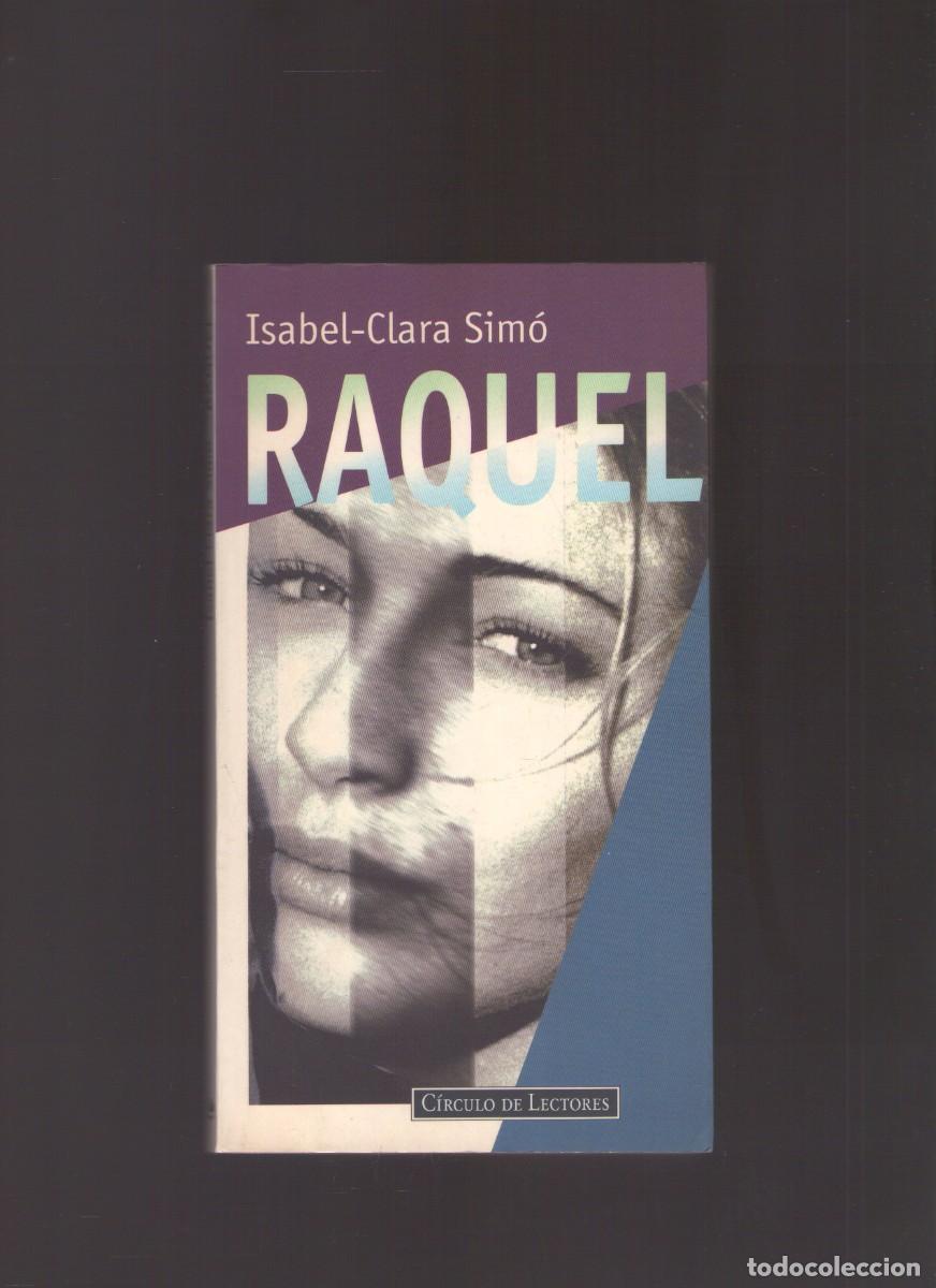 Libros de segunda mano: Bd. Raquel (Isabel-Clara Sim&oacute;)
