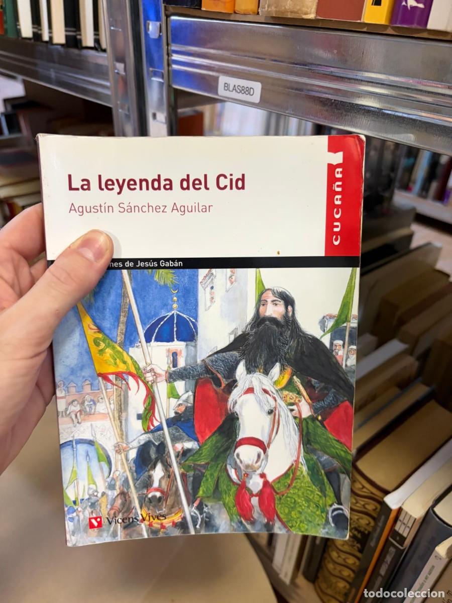 Libros de segunda mano: BLAS88D &mdash; La leyenda del Cid &mdash; Agust&iacute;n S&aacute;nchez Aguilar &mdash; Vicens Vives.